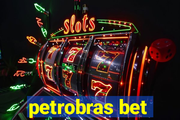 petrobras bet